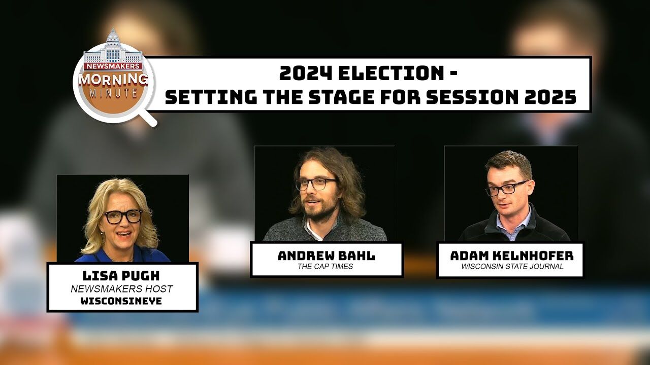WisEye Morning Minute: 2024 Election - Setting the Stage for Session 2025